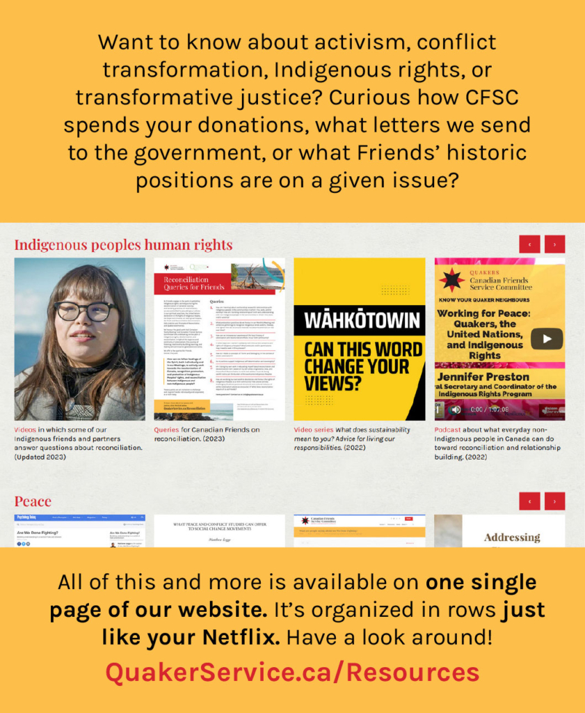 Canadian Friends Service Committee's website has hundreds of resources available on one single page.