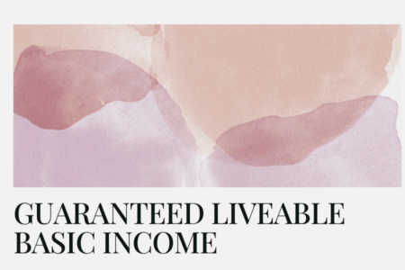 An abstract watercolour painting in light hues above the words "Guaranteed Liveable Basic Income"